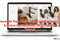 Power Up Your Ads: Understanding Dynamic Creative Optimization (DCO) and Its Impact