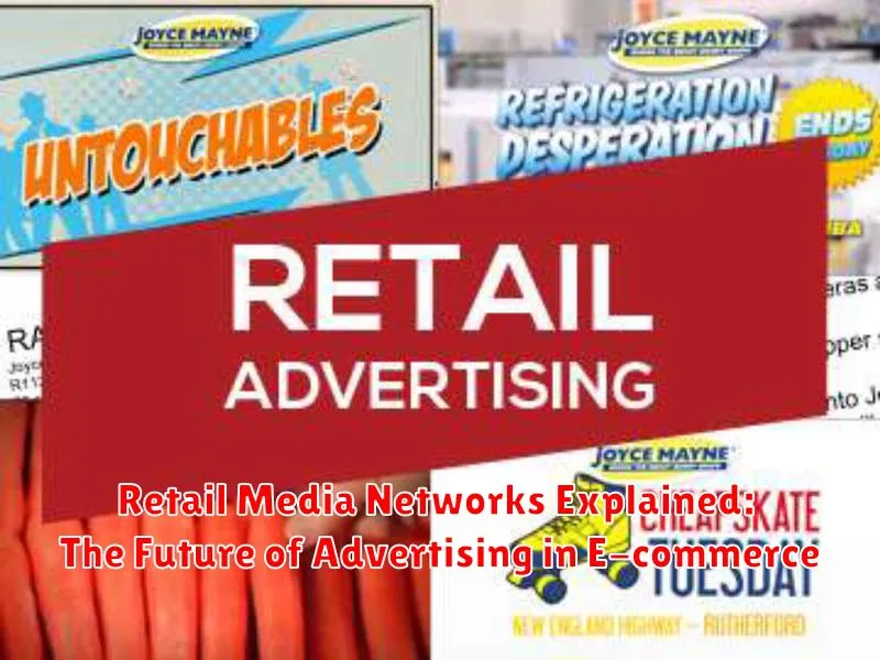Retail Media Networks Explained: The Future of Advertising in E-commerce Retail Media Networks Explained: The Future of Advertising in E-commerce